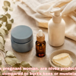 i’m a pregnant woman. are nivea products safe compared to burt’s bees or mustela?