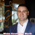 misha ezratti net worth